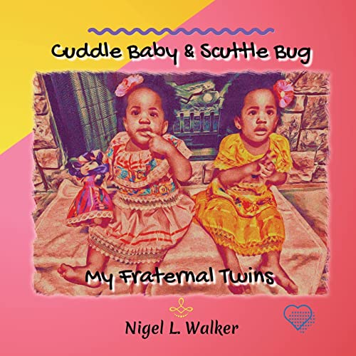Walker - Cudde Baby & Scutte Bug: My Fraterna Twins - New paperback or