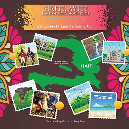 Flon - Haiti,  Hayti, Ayiti, Land of Many Mountains /Haiti, Hayti, Ayi