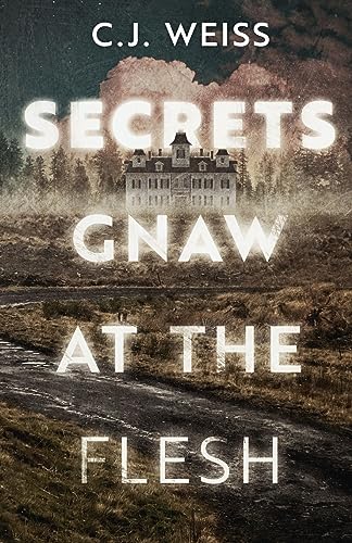 Weiss - Secrets Gnaw at the Flesh - New paperback or softback