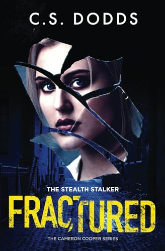 Dodds - Fractured - The Stealth Stalker - New paperback or softback