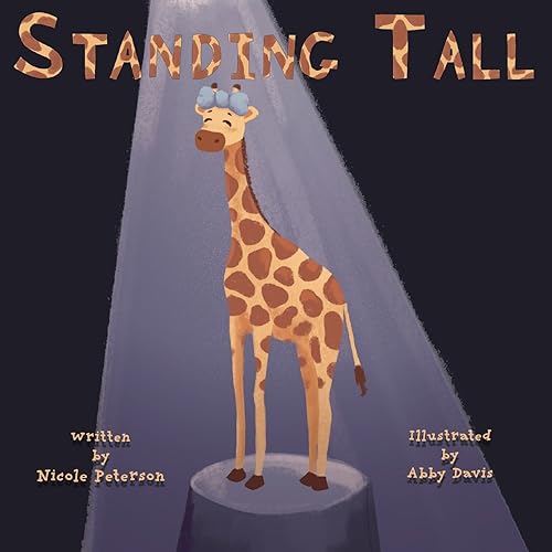Peterson - Standing Tall  A Giraffe's Journey to Self Love - New paper