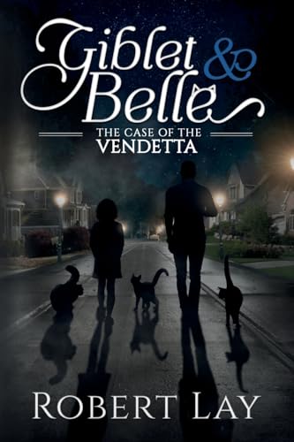 LAY - Giblet & Belle - The Case Of The Vendetta - New paperback or sof