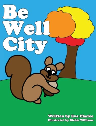 Clark - Be Well City - New hardback or cased book