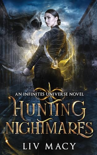 Macy - Hunting Nightmares  An Infinites Universe Novel - New paperback