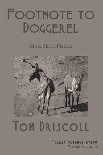 Driscoll - Footnote to Doggerel  More Short Fiction - New paperback or
