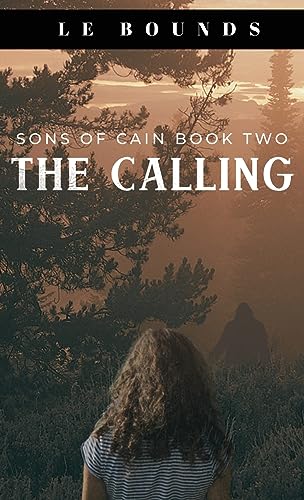 Bounds - Calling  Book Two of the Sons of Cain Series - New hardback o