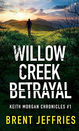 Jeffries - Willow Creek Betrayal - New hardback or cased book