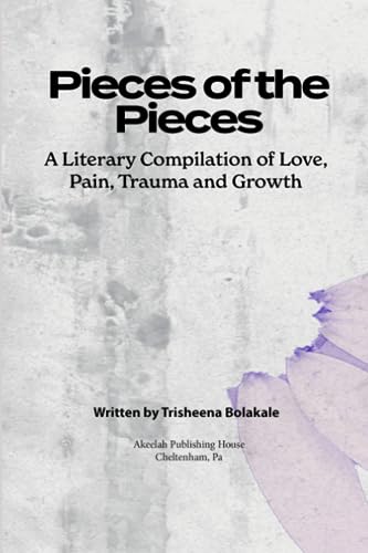 Bolakal - Pieces of the Pieces  A Literary Compilation of Love, Pain,