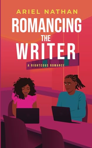 Nathan - Romancing The Writer: A Righteous Romance - New paperback or
