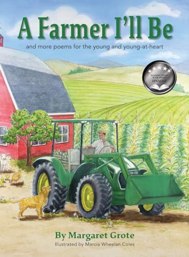 Grot - A Farmer I'll Be: and more poems for the young and young-at-hea