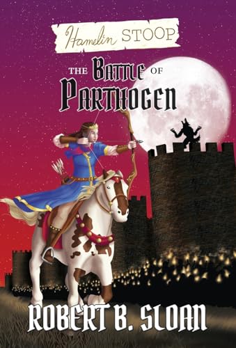 Sloan - Hamelin Stoop: The Battle of Parthogen - New hardback or cased