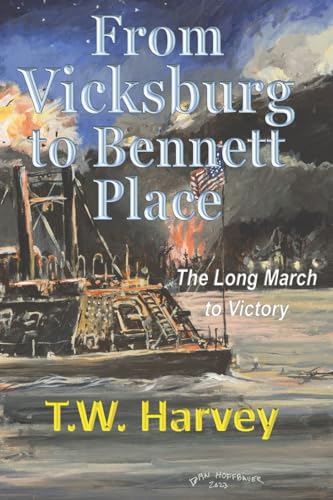 Hoffbauer - From Vicksburg to Bennett Place: The Long March to Victory