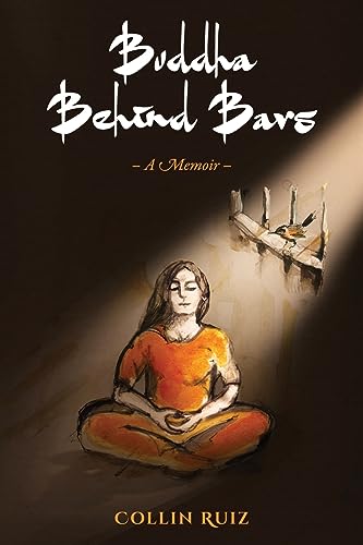 Ruiz - Buddha Behind Bars - A Memoir - New paperback or softback