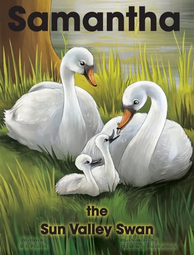 Eccles - SAMANTHA THE SUN VALLEY SWAN - New hardback or cased book