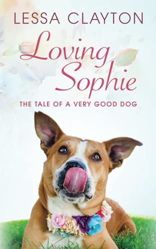 Clayton - Loving Sophie - New paperback or softback