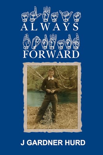Gardner Hurd - Always Forward - New paperback or softback