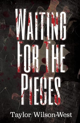 Wilson-West - Waiting for the Pieces - New paperback or softback