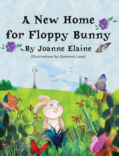Elain - A New Home for Floppy Bunny - New hardback or cased book