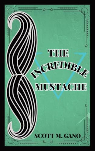 Gano - INCREDIBLE MUSTACHE - New paperback or softback