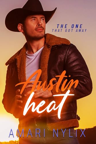 Nylix - Austin Heat: THE ONE...That Got Away - New paperback or softba
