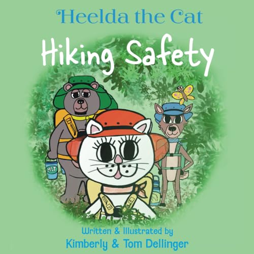 Dellinger - Heelda the Cat and Hiking Safety - New paperback or softba