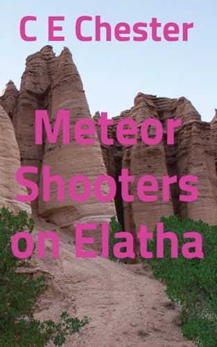 Chester - Meteor Shooters on Elatha - New paperback or softback