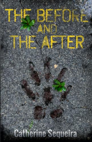 Sequeira - Before and The After - New paperback or softback
