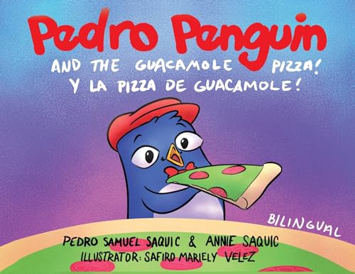 Samuel Saquic - Penguin and the Guacamole Pizza - New paperback or sof