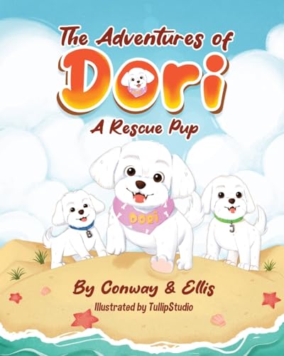 Conway - Adventures of Dori - A Rescue Pup - New paperback or softback