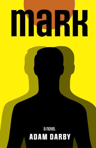 Darby - mark: a novel - New paperback or softback