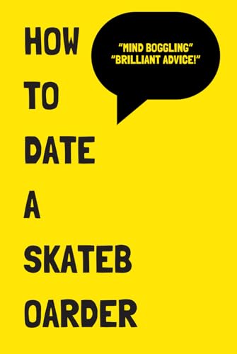 Heroux - How to Date a Skateboarder - New hardback or cased book