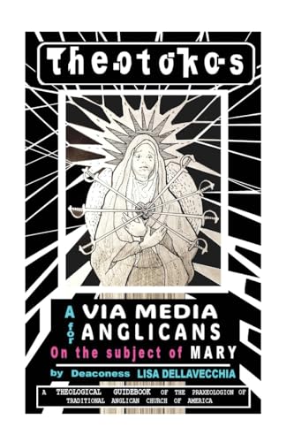 DellaVecchia - otokos: A Via Media for Anglicans on the Subject of Mar