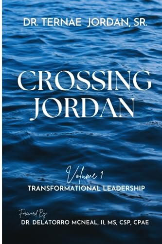 Jordan Sr. - Crossing Jordan: Volume 1: Transformational Leadership -