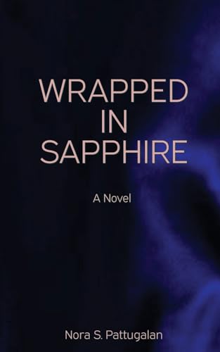 Pattugalan - Wrapped in Sapphire: An Erotic Romance Novel - New paperb