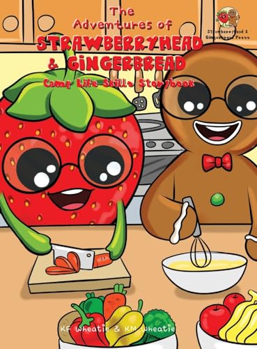 Wheati - Adventures of Strawberryhead & Gingerbread-Camp Life Skills S