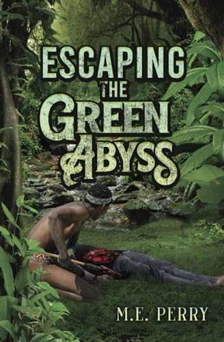 PERRY - Escaping The Green Abyss - New paperback or softback