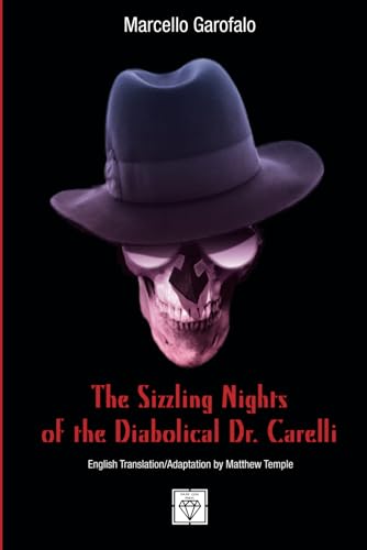 mpl - Sizzling Nights of the Diabolical Dr. Carelli - New paperback or