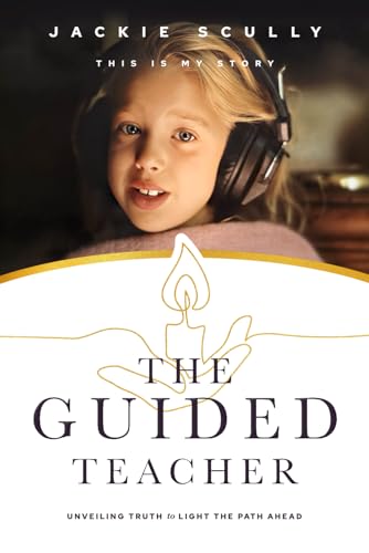 Scully - Guided Teacher: Unveiling Truth to Light the Path Ahead - New