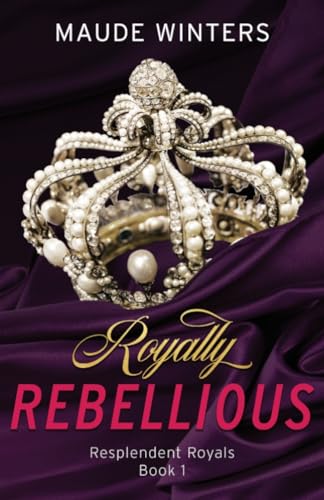 Winters - Royally Rebellious - New paperback or softback