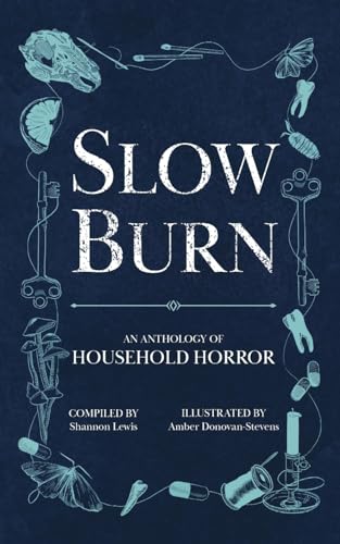 Lewis - Slow Burn: An Anthology of Household Horror - New paperback or