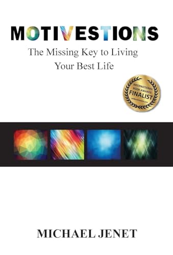 Jenet - MOTIVESTIONS: The Missing Key to Living Your Best Life - New h
