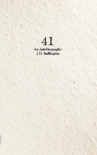 Buffington - 41: An Autobiography - New paperback or softback