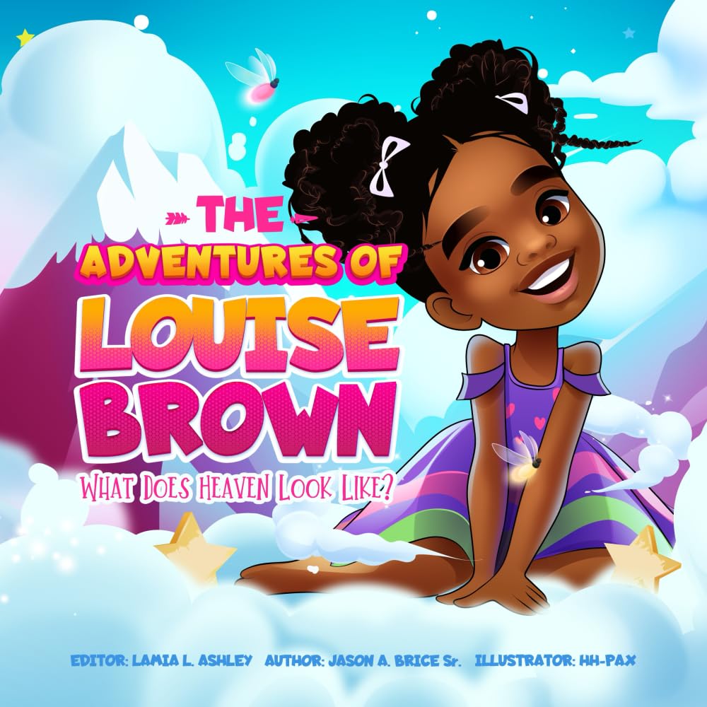 Ashley - Adventures of Louise Brown: What Does Heaven Look Like? - New