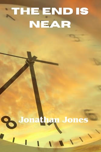 Jones - End Is Near - New paperback or softback
