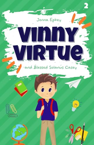 Epkey - Vinny Virtue and Blessed Solanus Casey: Catholic Kids Books -