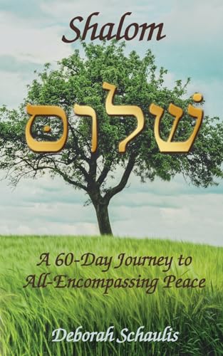 Schaulis - Shalom: A 60-Day Journey to All-Encompassing Peace - New pa