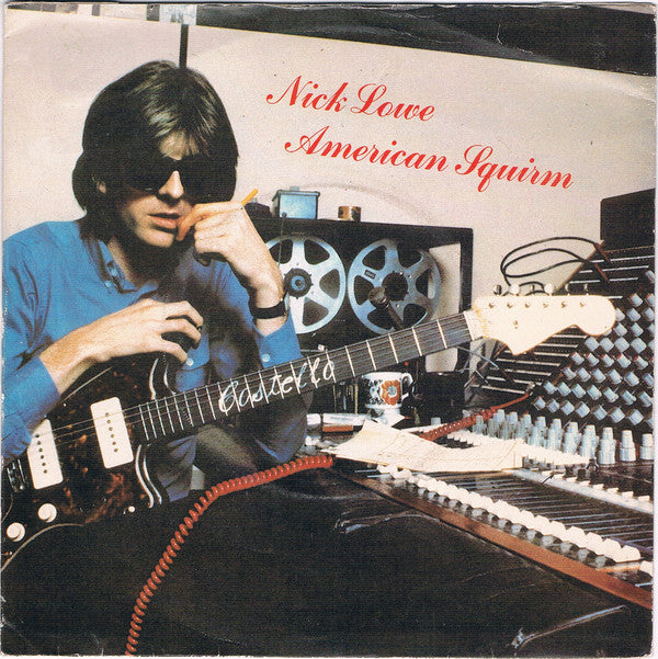 Nick Lowe - American Squirm - Used Vinyl Record 7"