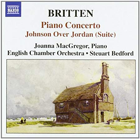 Benjamin Britten - Piano Concerto • Johnson Over Jordan (Suite) - CD
