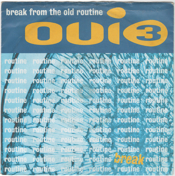 Oui 3 - Break From The Old Routine - Used Vinyl Record 7"
