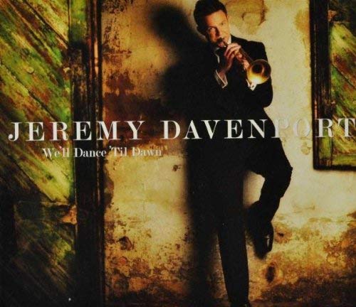 Jeremy Davenport - We'll Dance 'Til Dawn - CD